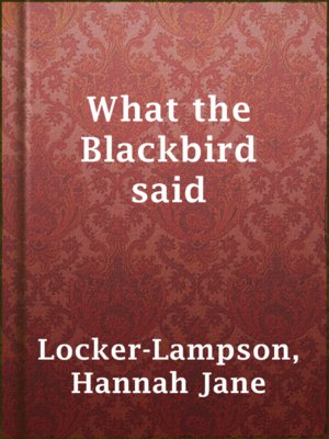 cover image of What the Blackbird said